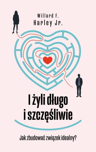 Przejdź do produktu I ŻYLI DŁUGO I SZCZĘŚLIWIE. JAK ZBUDOWAĆ...