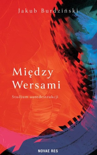 Przejdź do produktu MIĘDZY WERSAMI, JAKUB BURDZIŃSKI