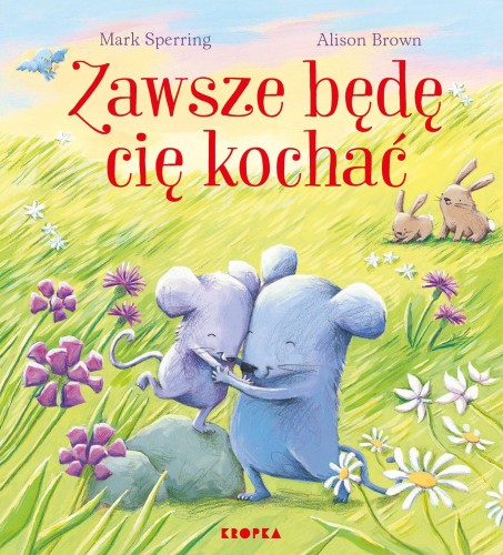 Przejdź do produktu ZAWSZE BĘDĘ CIĘ KOCHAĆ, MARK SPERRING