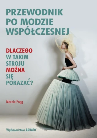 Przewodnik po modzie współczesnej dlaczego w...