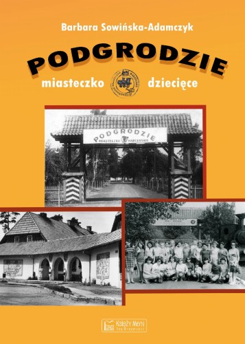 Przejdź do produktu PODGRODZIE. MIASTECZKO DZIECIĘCE