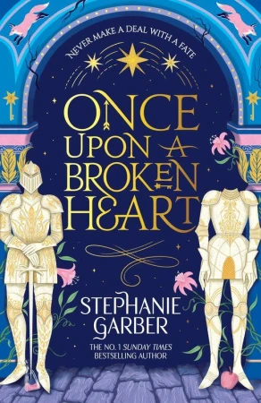 Once Upon a Broken Heart, Stephanie Garber
