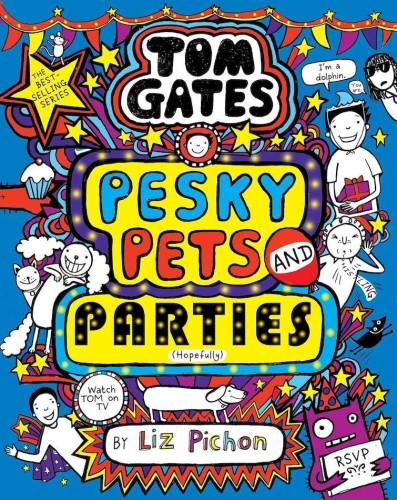 Przejdź do produktu TOM GATES: PESKY PETS AND PARTIES, LIZ PICHON