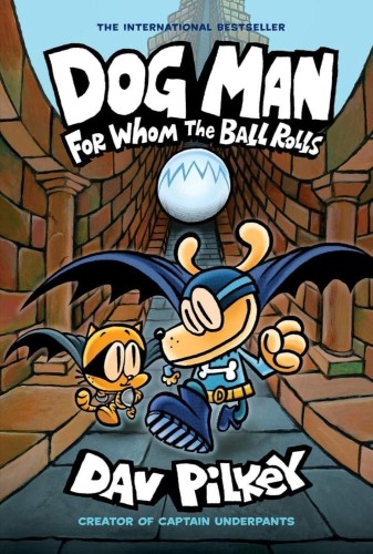 Przejdź do produktu FOR WHOM THE BALL. DOG MAN, DAV PILKEY
