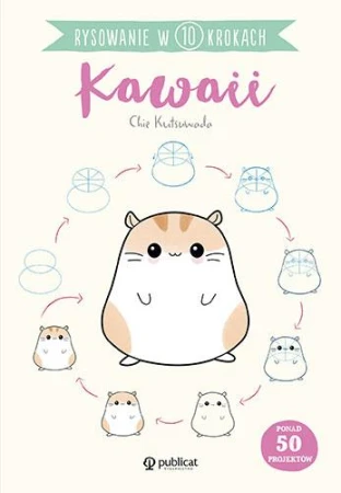Kawaii. Rysowanie w 10 krokach, Chie Kutsuwada