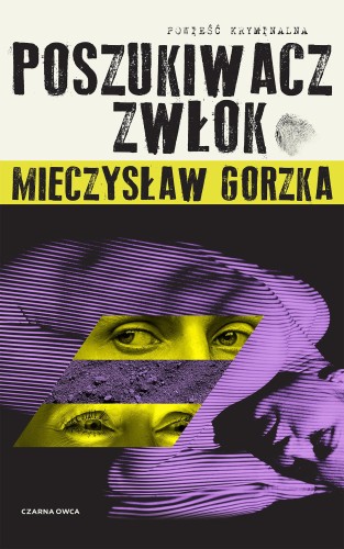 Przejdź do produktu POSZUKIWACZ ZWŁOK. WILK I LESIECKI. TOM 1