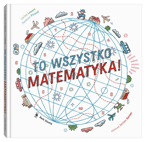 Przejdź do produktu TO WSZYSTKO MATEMATYKA!