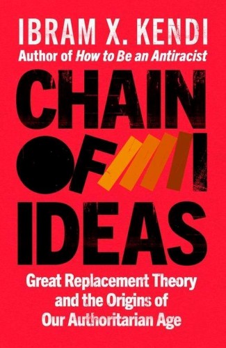 Przejdź do produktu CHAIN OF IDEAS, IBRAM X. KENDI