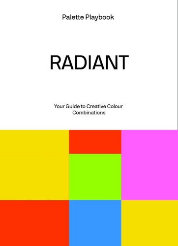 Przejdź do produktu RADIANT. PALETTE PLAYBOOK, OPRACOWANIE ZBIOROWE