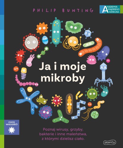 Przejdź do produktu JA I MOJE MIKROBY. AKADEMIA MĄDREGO DZIECKA....