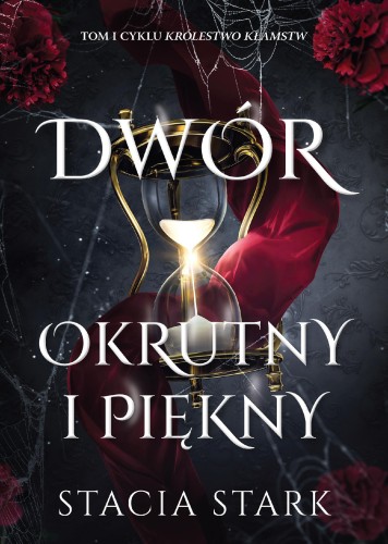 Przejdź do produktu DWÓR OKRUTNY I PIĘKNY. KRÓLESTWO KŁAMSTW. TOM 1