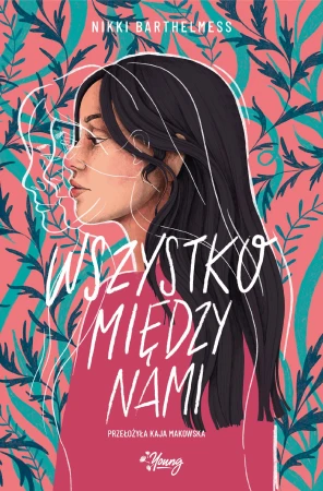 Wszystko między nami, Nikki Barthelmess