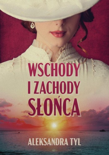 Przejdź do produktu WSCHODY I ZACHODY SŁOŃCA WYD. 2026, ALEKSANDRA TYL