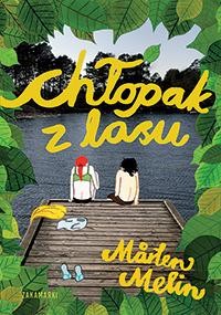 Przejdź do produktu CHŁOPAK Z LASU, MARTEN MELIN