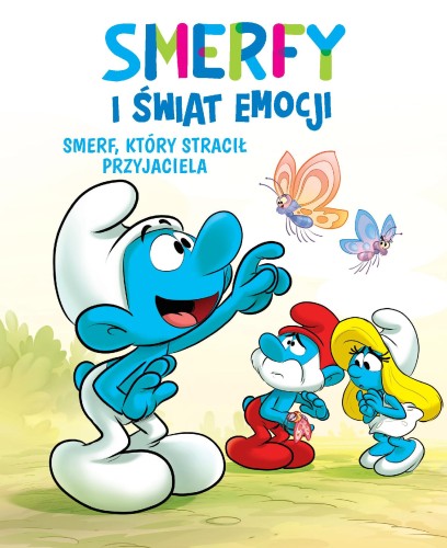 Przejdź do produktu SMERF, KTÓRY STRACIŁ PRZYJACIELA. SMERFY I...