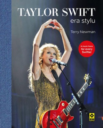 Przejdź do produktu TAYLOR SWIFT. ERA STYLU, TERRY NEWMAN