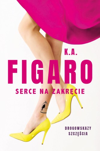 Przejdź do produktu SERCE NA ZAKRĘCIE. ROZDROŻA. TOM 2, K. A. FIGARO