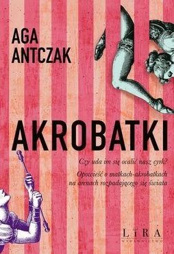 Przejdź do produktu AKROBATKI, AGA ANTCZAK