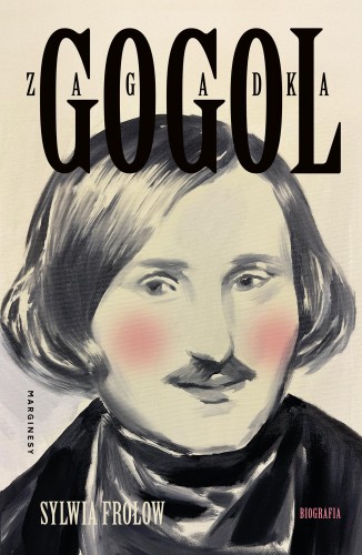 Przejdź do produktu ZAGADKA GOGOL, SYLWIA FROŁOW