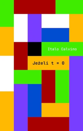 Jeżeli t=0, Italo Calvino