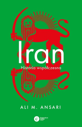 Przejdź do produktu IRAN. HISTORIA WSPÓŁCZESNA, ALI ANSARI