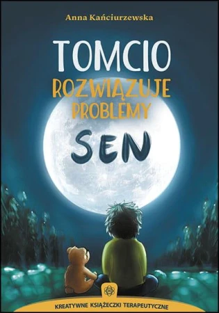 Tomcio rozwiązuje problemy Sen, Anna Kańciurzewska