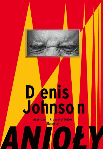 Przejdź do produktu ANIOŁY, DENIS JOHNSON