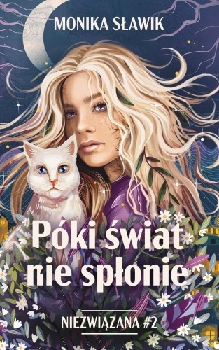 Przejdź do produktu PÓKI ŚWIAT NIE SPŁONIE. NIEZWIĄZANA. TOM 2