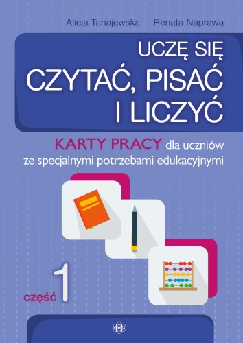Przejdź do produktu UCZĘ SIĘ CZYTAĆ, PISAĆ I LICZYĆ CZĘŚĆ 1 KARTY...