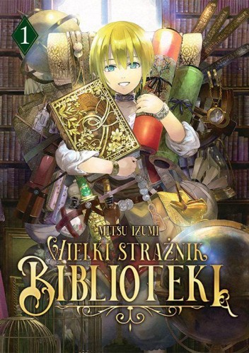 Przejdź do produktu WIELKI STRAŻNIK BIBLIOTEKI. TOM 1, MITSU IZUMI