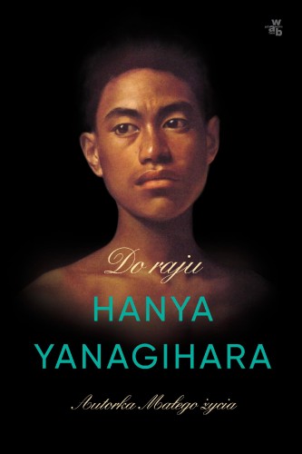 Przejdź do produktu DO RAJU, HANYA YANAGIHARA