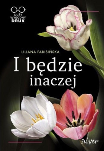 Przejdź do produktu I BĘDZIE INACZEJ. DUŻY WYGODNY DRUK
