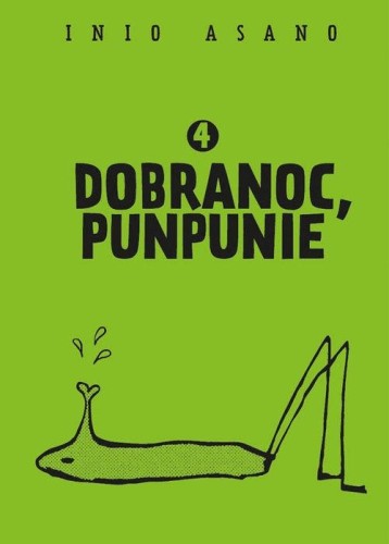 Przejdź do produktu DOBRANOC, PUNPUNIE. TOM 4, INIO ASANO