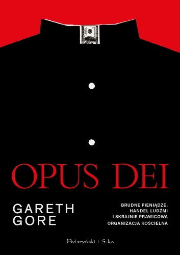 Przejdź do produktu OPUS DEI. BRUDNE PIENIĄDZE, HANDEL LUDŹMI I...