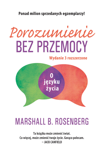 Przejdź do produktu POROZUMIENIE BEZ PRZEMOCY. O JĘZYKU ŻYCIA WYD....