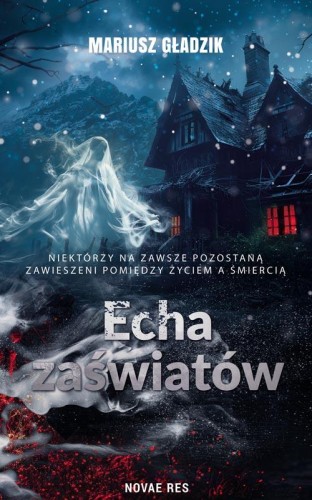 Przejdź do produktu ECHA ZAŚWIATÓW, MARIUSZ GŁADZIK