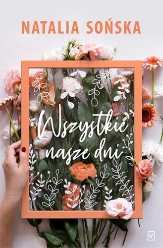 Przejdź do produktu WSZYSTKIE NASZE DNI WYD. SPECJALNE, NATALIA SOŃSKA