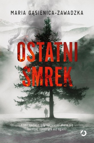 Przejdź do produktu OSTATNI SMREK, MARIA GĄSIENICA-ZAWADZKA