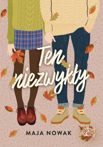 Przejdź do produktu TEN NIEZWYKŁY, MAJA NOWAK
