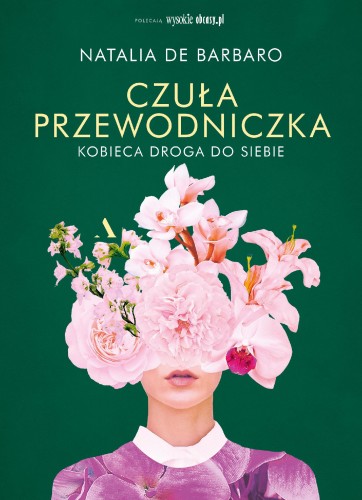 Przejdź do produktu CZUŁA PRZEWODNICZKA. KOBIECA DROGA DO SIEBIE