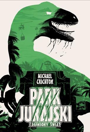 Przejdź do produktu ZAGINIONY ŚWIAT. PARK JURAJSKI, MICHAEL CRICHTON