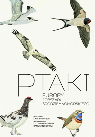 Ptaki Europy i obszaru śródziemnomorskiego....