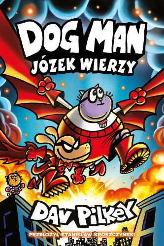 Przejdź do produktu JÓZEK WIERZY. DOGMAN. TOM 14, DAV PILKEY