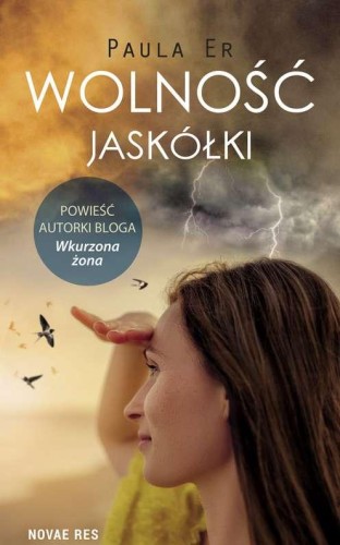 Przejdź do produktu WOLNOŚĆ JASKÓŁKI, PAULA ER