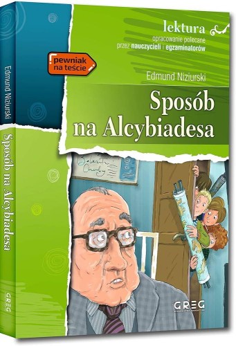 Przejdź do produktu SPOSÓB NA ALCYBIADESA. LEKTURA Z OPRACOWANIEM