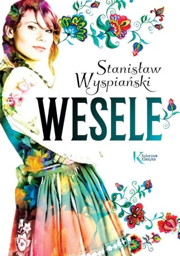 Przejdź do produktu WESELE. KOLOROWA KLASYKA, STANISŁAW WYSPIAŃSKI