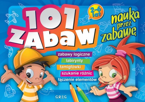 Przejdź do produktu 101 ZABAW. NAUKA PRZEZ ZABAWĘ, EWA SAJEK