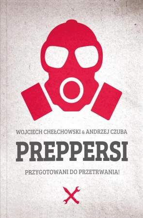 Preppersi, Wojciech Chełchowski,Andrzej Czuba