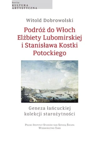 Podróż do Włoch Elżbiety Lubomirskiej i...