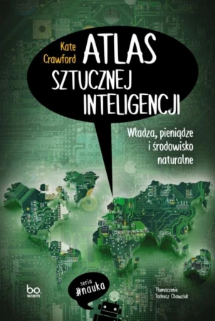 Atlas sztucznej inteligencji. Władza,...